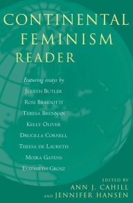 Title: Continental Feminism Reader / Edition 1, Author: Ann J. Cahill