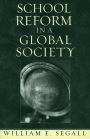 School Reform in a Global Society / Edition 1