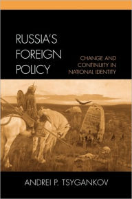 Russia's Foreign Policy: Change and Continuity in National Identity