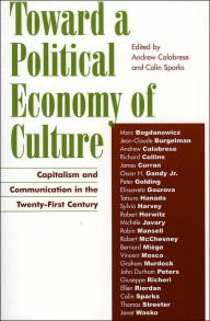 Toward a Political Economy of Culture: Capitalism and Communication in the Twenty-First Century