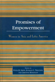 Title: Promises of Empowerment: Women in Asia and Latin America / Edition 1, Author: Jennifer L. Troutner