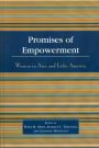 Promises of Empowerment: Women in Asia and Latin America / Edition 1