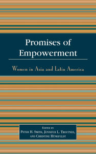 Title: Promises of Empowerment: Women in Asia and Latin America, Author: Rae Lesser Blumberg