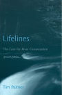 Lifelines: The Case for River Conservation / Edition 2