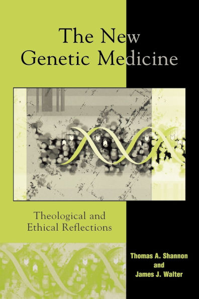 The New Genetic Medicine: Theological and Ethical Reflections