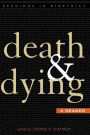 Death and Dying: A Reader / Edition 1