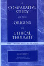 A Comparative Study of the Origins of Ethical Thought: Hellenism and Hebraism