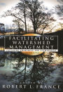 Facilitating Watershed Management: Fostering Awareness and Stewardship