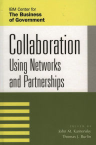 Title: Collaboration: Using Networks and Partnerships, Author: Mark A. Abramson