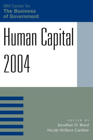 Title: Human Capital 2004, Author: Mark A. Abramson