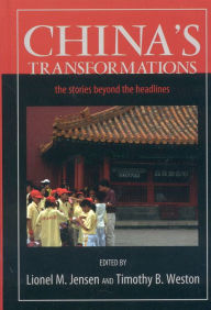 Title: China's Transformations: The Stories beyond the Headlines, Author: Lionel M. Jensen author of Manufacturing C