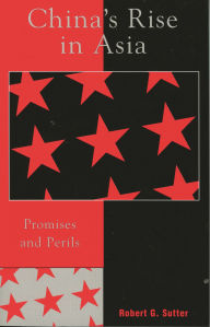China's Rise in Asia: Promises and Perils / Edition 1