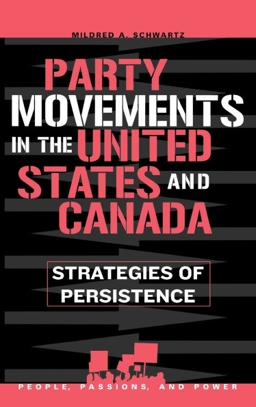 Party Movements in the United States and Canada: Strategies of Persistence