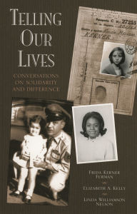 Telling Our Lives: Conversations on Solidarity and Difference / Edition 1