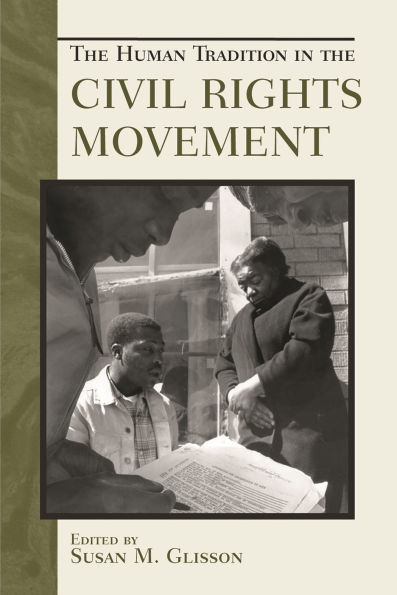 The Human Tradition in the Civil Rights Movement