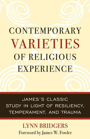 Contemporary Varieties of Religious Experience: James's Classic Study in Light of Resiliency, Temperament, and Trauma