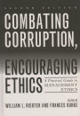 Combating Corruption, Encouraging Ethics: A Practical Guide to Management Ethics / Edition 2
