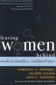 Title: Leaving Women Behind: Modern Families, Outdated Laws, Author: Celeste Colgan