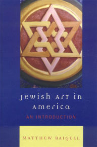 Title: Jewish Art in America: An Introduction, Author: Matthew Baigell