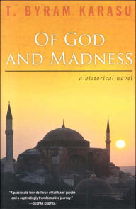 Of God and Madness: A Historical Novel