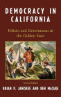 Democracy in California: Politics and Government in the Golden State / Edition 2