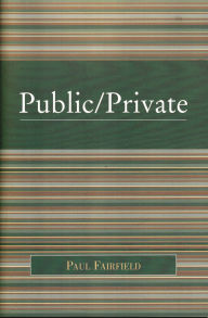 Title: Public/Private, Author: Paul Fairfield