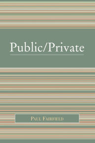 Title: Public/Private, Author: Paul Fairfield