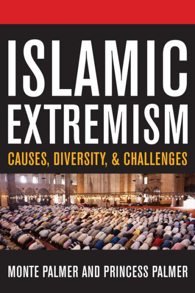 Islamic Extremism: Causes, Diversity, and Challenges / Edition 2