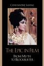 The Epic in Film: From Myth to Blockbuster