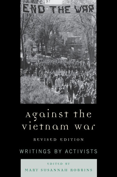 Against the Vietnam War: Writings by Activists
