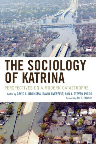 The Sociology of Katrina: Perspectives on a Modern Catastrophe / Edition 1