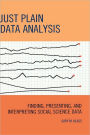 Just Plain Data Analysis