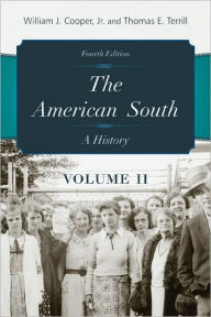 The American South Volume 2: A History / Edition 4