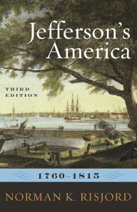 Jefferson's America, 1760-1815 / Edition 3