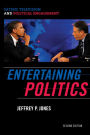 Entertaining Politics: Satiric Television and Political Engagement / Edition 2