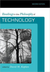 Title: Readings in the Philosophy of Technology, Author: David M. Kaplan