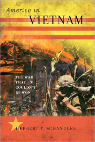 Title: America in Vietnam: The War That Couldn't Be Won, Author: Herbert Y. Schandler