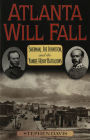 Atlanta Will Fall: Sherman, Joe Johnston, and the Yankee Heavy Battalions