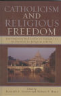 Catholicism and Religious Freedom: Contemporary Reflections on Vatican II's Declaration on Religious Liberty