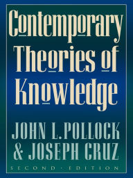 Title: Contemporary Theories of Knowledge, Author: John L. Pollock