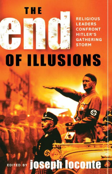 The End of Illusions: Religious Leaders Confront Hitler's Gathering Storm