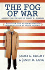 The Fog of War: Lessons from the Life of Robert S. McNamara