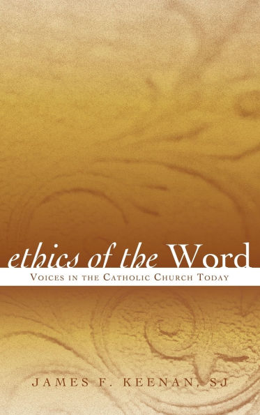 Ethics of the Word: Voices in the Catholic Church Today