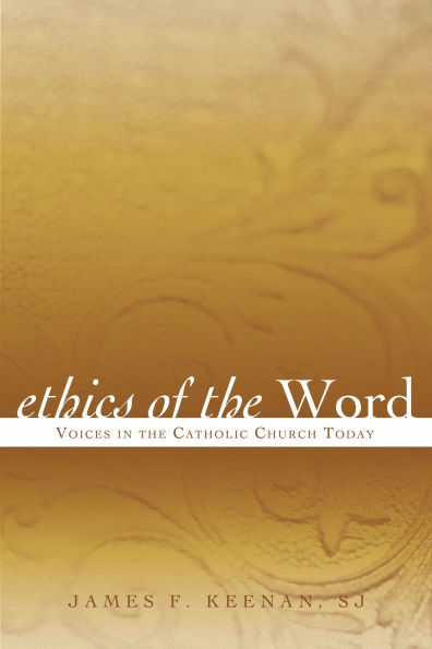 Ethics of the Word: Voices in the Catholic Church Today