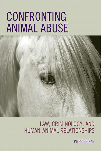 confronting-animal-abuse-law-criminology-and-human-animal