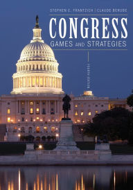 Title: Congress: Games and Strategies / Edition 4, Author: Stephen E. Frantzich