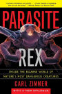 Parasite Rex (with a New Epilogue): Inside the Bizarre World of Nature's Most Dangerous Creatures
