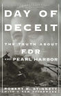 Day Of Deceit: The Truth About FDR and Pearl Harbor