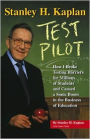Stanley H. Kaplan: How I Broke Testing Barriers for Millions of Students and Caused a Sonic Boom in the Business of Education