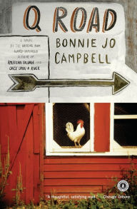Title: Q Road, Author: Bonnie Jo Campbell
